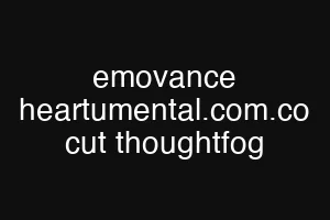 emovance heartumental.com.co cut thoughtfog